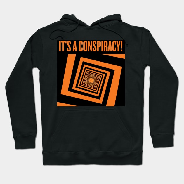 It's A Conspiracy! Orange! Hoodie by Itsaconspiracy